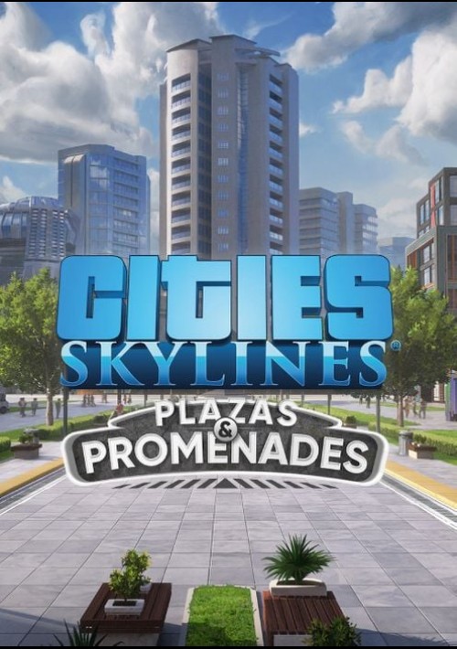 Cities: Skylines - Plazas & Promenades DLC Steam CD Key